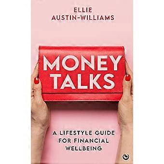 L’argent parle : un guide de style de vie pour le bien-être financier