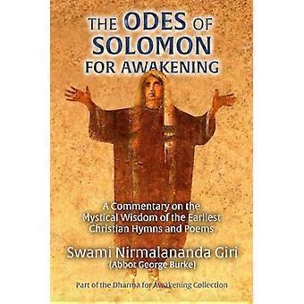 Le Odi di Salomone per il Risveglio: Un commento sulla saggezza mistica dei primi inni e poesie cristiani (Dharma per il Risveglio)