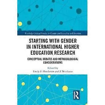 Starting With Gender In International Higher Education Research Conceptual Debat - Taylor & Francis Ltd