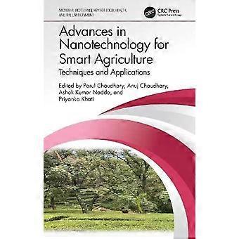 Advances In Nanotechnology For Smart Agriculture Techniques And Applications - Taylor & Francis Ltd