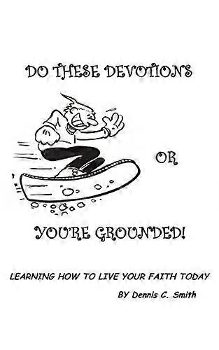 Faites ces dévotions ou youre grounded