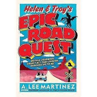 Helen & Troy's Epic Road Quest