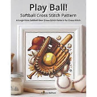 Spill ball! – Korsstingmønster med softball Et korsstingmønster med stor trykk for softballutstyr til korssting