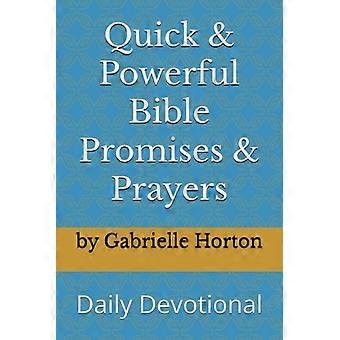 Quick & Powerful Bible Promises & Prayers Daily Devotional