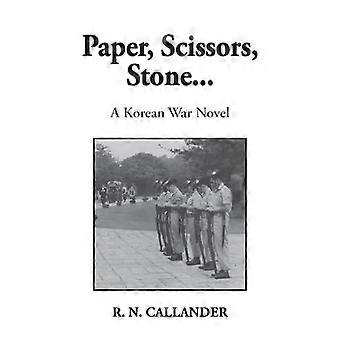 Paper, scissors, stone... a korean war novel