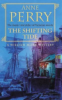 The Shifting Tide (William Monk Mystery Book 14)