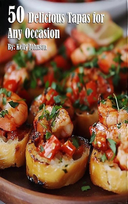 50 Delicious Tapas For Any Occasion