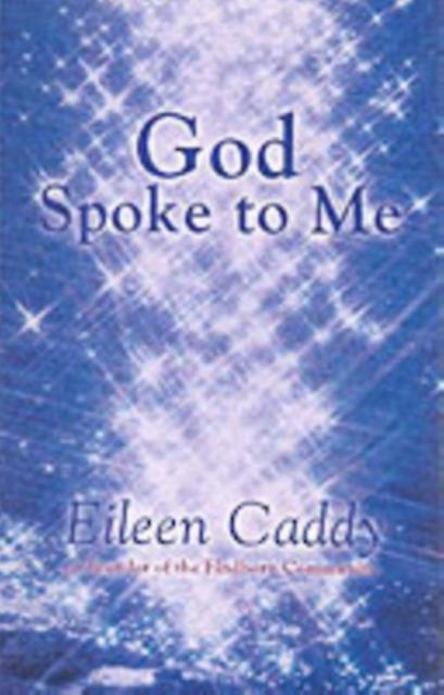 God Spoke To Me by Eileen Caddy Paperback Book