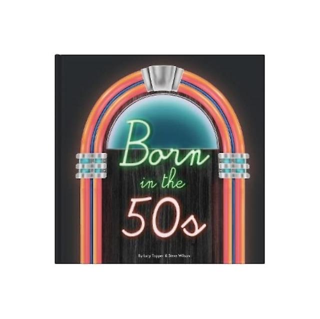 Born In The 50s by Lucy Tapper Hardback Book