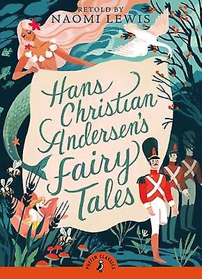 Hans Christian Andersens Fairy Tales by Hans Christian Andersen Paperback