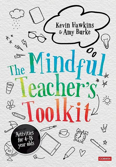 The Mindful Teachers Toolkit by Amy Burke Paperback
