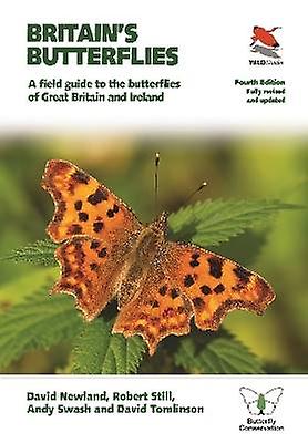 Britain's Butterflies - A Field Guide to the Butterflies of Great Britain and Ireland  - Fully Revised and Updated Fourth Edition