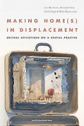 Making Homes In Displacement Paperback Book