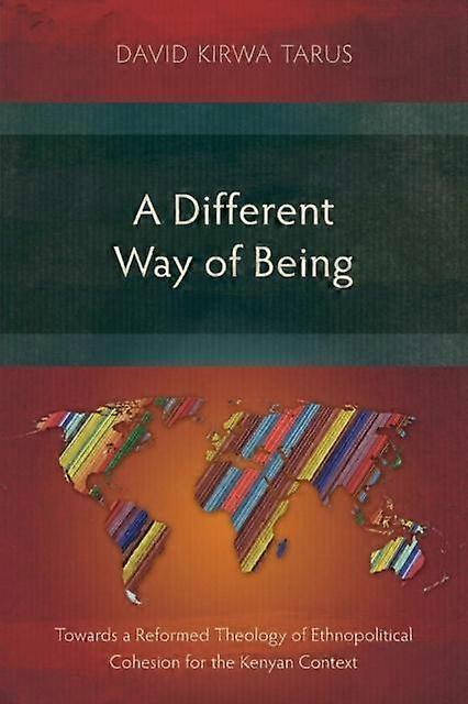 A Different Way Of Being by David Kirwa Tarus Paperback