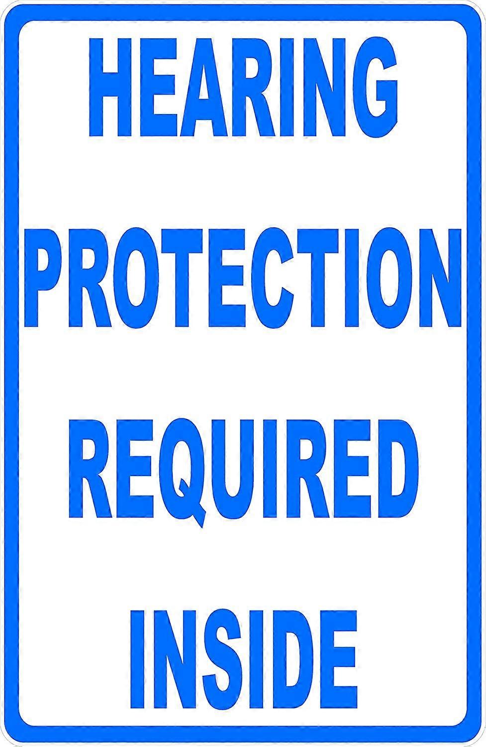 Hearing Protection Required Inside Sign. 12x18 Metal.