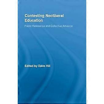 Contesting Neoliberal Education