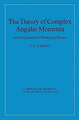 The Theory of Complex Angular Momenta