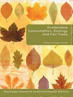 Sustainable Consumption Ecology and Fair Trade