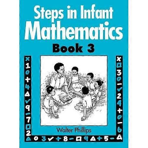 Steps in Infant Mathematics Book 3: Bk. 3 (Caribbean)