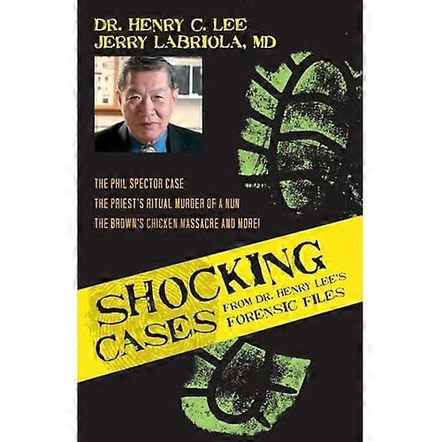 Shocking Cases from Dr Henry Lee's Forensic Files