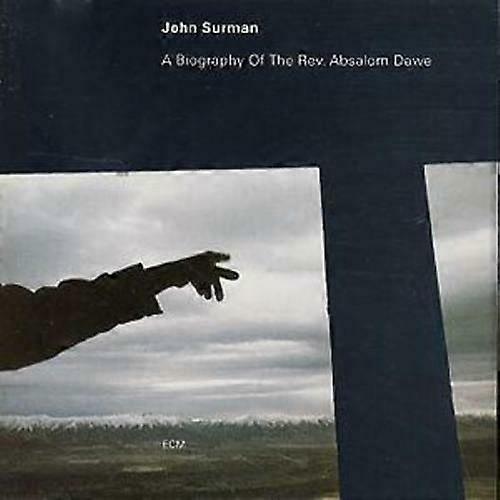 John Surman A Biography of the Rev. Absalom Dawe CD (1995)