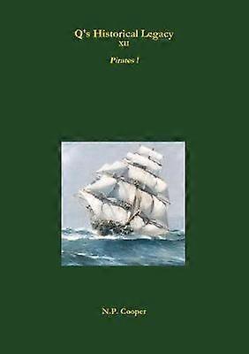 Q's Historical Legacy - XII - Pirates
