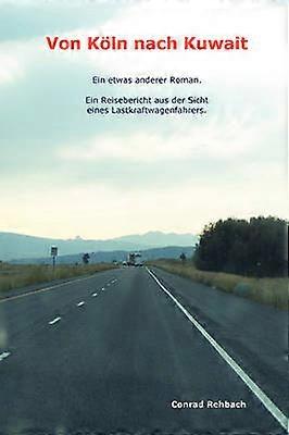 Von Koln Nach Kuwait