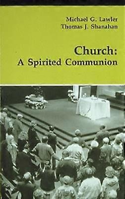 Church: A Spirited Communion