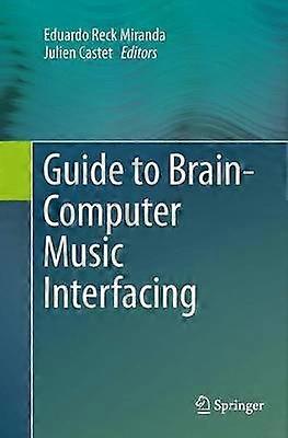 Guide to Brain-Computer Music Interfacing