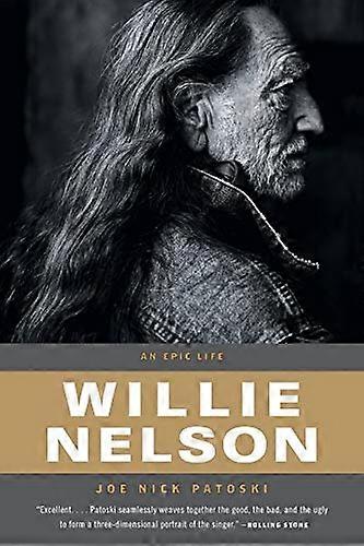 Willie Nelson An Epic Life