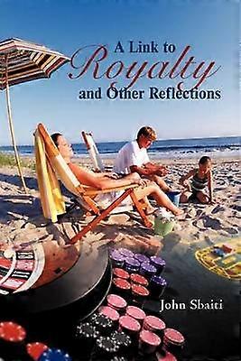 A Link to Royalty and Other Reflections