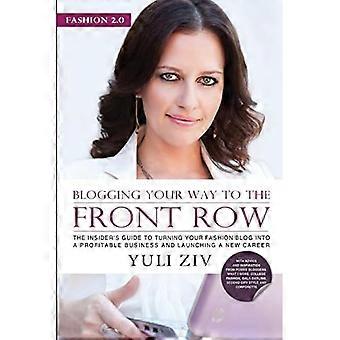 Fashion 2.0: Blogging Your Way to the Front Row.