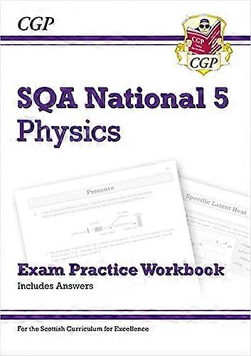 National 5 Physics: SQA Exam Practice Workbook includes Answers