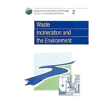 Waste Incineration and the Environment