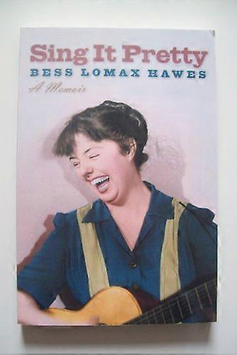 Sing It Pretty: A Memoir