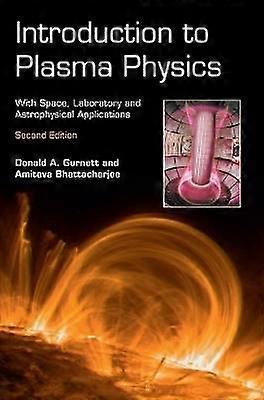 Introduction to Plasma Physics With Space Laboratory and Astrophysical Applications