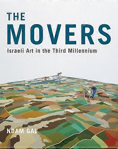 The Movers: Israeli Art in the Third Millennium