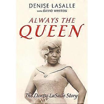 Always the Queen: Denise LaSalle-historien (musikk i amerikansk liv)