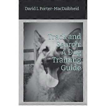 Spor spor og søk: En hundetreningsguide