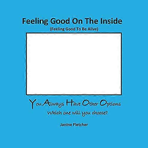 Feeling Good on the Inside