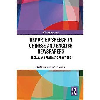 Berichtete Rede in chinesischen und englischen Zeitungen: Textuelle und pragmatische Funktionen (China Perspectives)