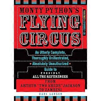 Monty Python's Flying Circus, afleveringen 1-26: Een volstrekt complete, volledig ongeïllustreerde, absoluut onofficiële gids voor mogelijk alle ... Arth