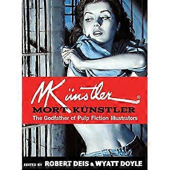 Mort Kunstler : Le - Parrain de Pulp Fiction - Illustrateurs (Homme - Adventure Library)