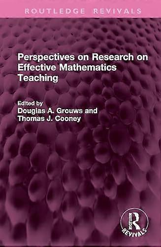 Perspectives on Research on Effective Mathematics Teaching