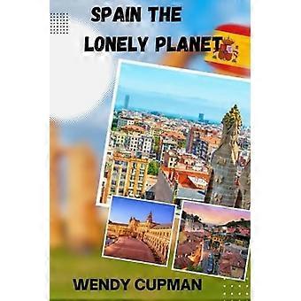 Spanje: De Lonely Planet reisgids voor in je handpalm om te ontdekken hoe je optimaal van Spanje kunt genieten.