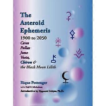 The Asteroid Ephemeris 1900 To 2050 - Rique Pottenger - Paperback - en Book