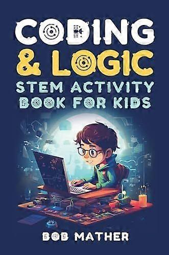 Coding logic stem activity book for kids learn to code with logic and coding activities for kids coding for absolute beginners