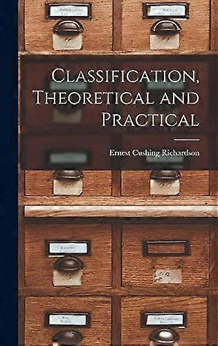 Classification, theoretical and practical