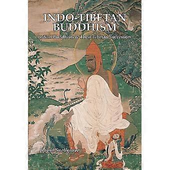 Indo-tibetan Buddhism Indian Buddhists And Their Tibetan Successors - David Snellgrove - Paperback - en Book