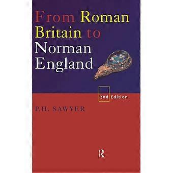 Da Grã-Bretanha Romana à Inglaterra Normanda - P.H. Sawyer - Capa dura - Livro em inglês - História